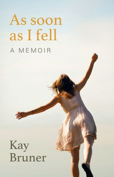 As Soon As I Fell: A Memoir