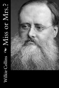 Title: Miss or Mrs.?, Author: Wilkie Collins