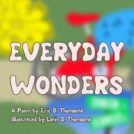 Title: Everyday Wonders, Author: Eric B. Thomasma