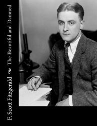 Title: The Beautiful and Damned, Author: F. Scott Fitzgerald