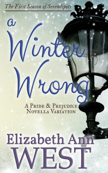 A Winter Wrong: Pride and Prejudice Novella Variation