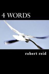 Title: 4 words: roberts poetry, Author: Robert Reid