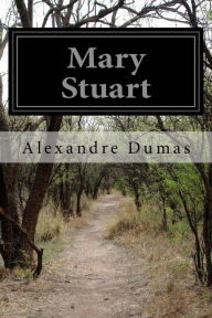 Title: Mary Stuart, Author: Anonymous