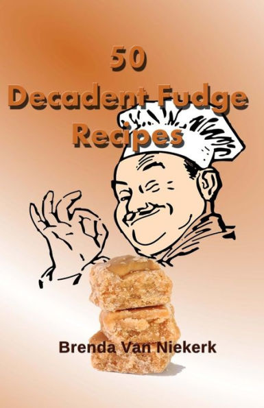 50 Decadent Fudge Recipes