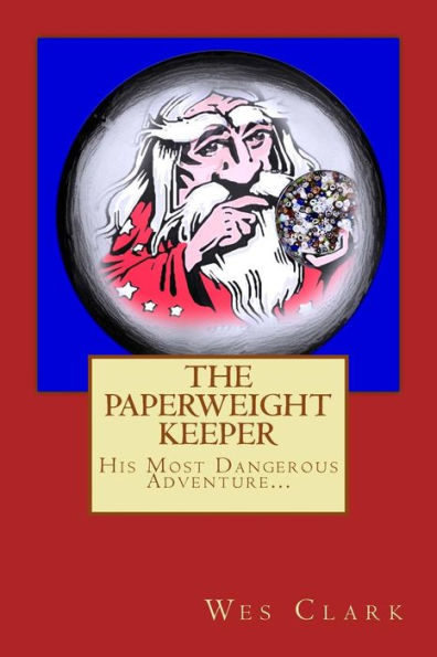The Paperweight Keeper's Most Dangerous Adventure