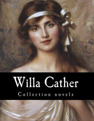 Title: Willa Cather, Collection novels, Author: Willa Cather