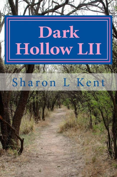 Dark Hollow LII