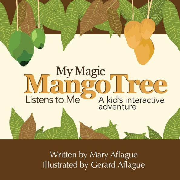 My Magic Mango Tree Listens to Me: A Kid's Interactive Adventure
