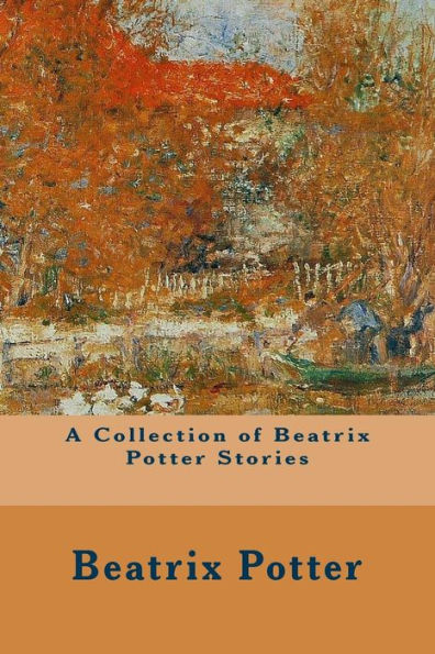 A Collection of Beatrix Potter Stories