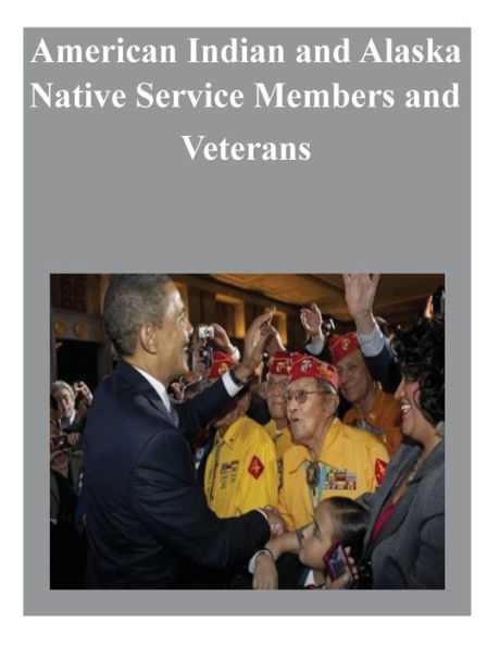 American Indian and Alaska Native Service Members and Veterans