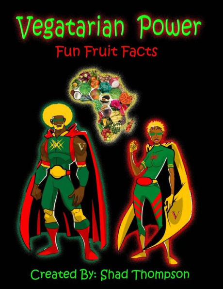 Vegetarian Power: Fun Fruit Facts