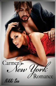 Title: Carmen's New York Romance, Author: Nikki Sex
