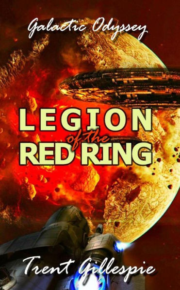 Galactic Odyssey #3: Legion of the Red Ring