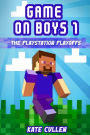 Game on Boys!: The Playstation Playoffs