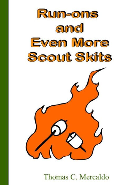 Run-ons and Even More Scout Skits
