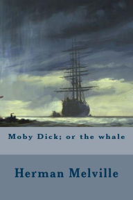 Title: Moby Dick; or the whale, Author: Herman Melville