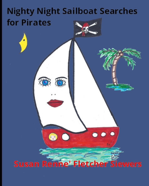 Nighty Night Sailboat Searches for Pirates