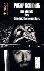 Title: Die Stunde des Geschichtenerzählers, Author: Peter Schmidt