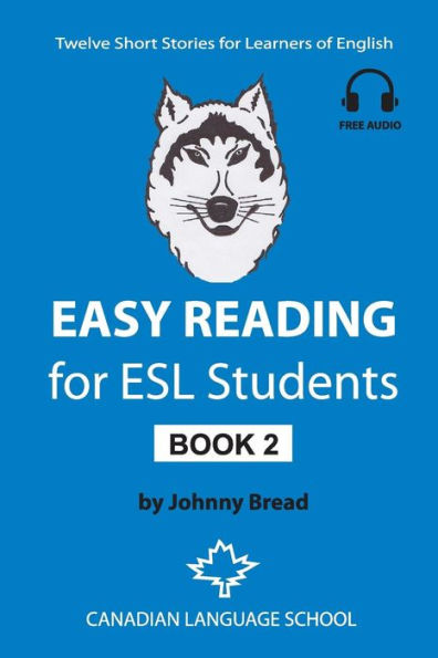 Easy Reading for ESL Students - Book 2: Twelve Short Stories Learners of English