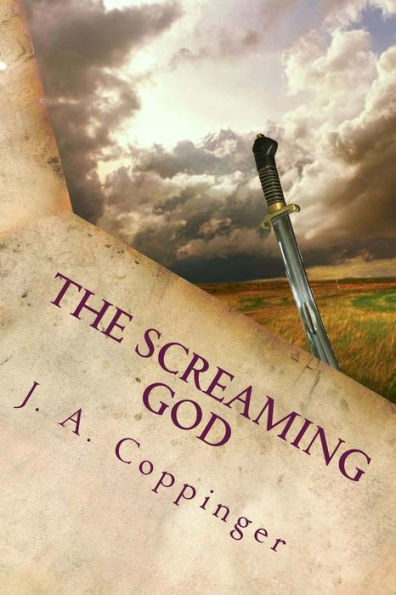 The Screaming God: A Novel of the Godslayer