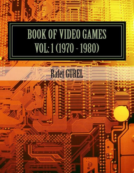 Book of Video Games: 1970 - 1980