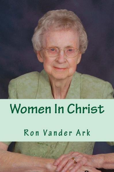 Women In Christ: (A book for men)