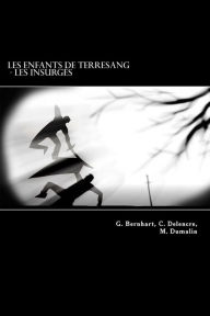 Title: Les enfants de Terresang: Les insurgés, Author: G Bernhart