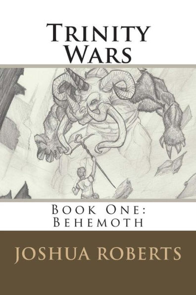 Trinity Wars: Book One: Behemoth