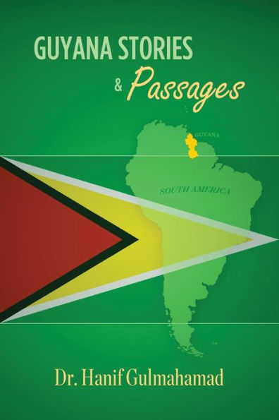 Guyana Stories & Passages
