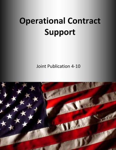 Operational Contract Support: Joint Publication 4-10