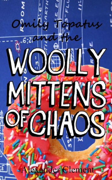 The Woolly Mittens of Chaos