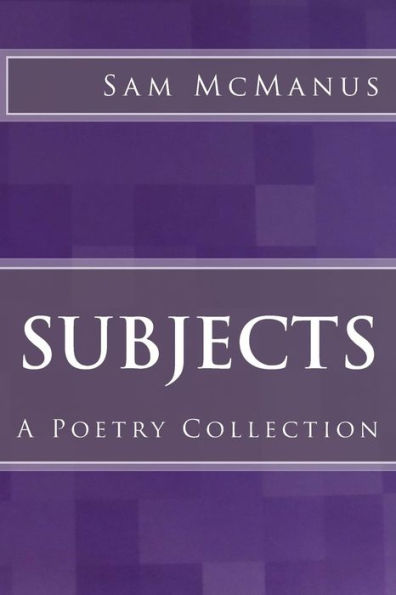 Subjects: A Poetry Collection