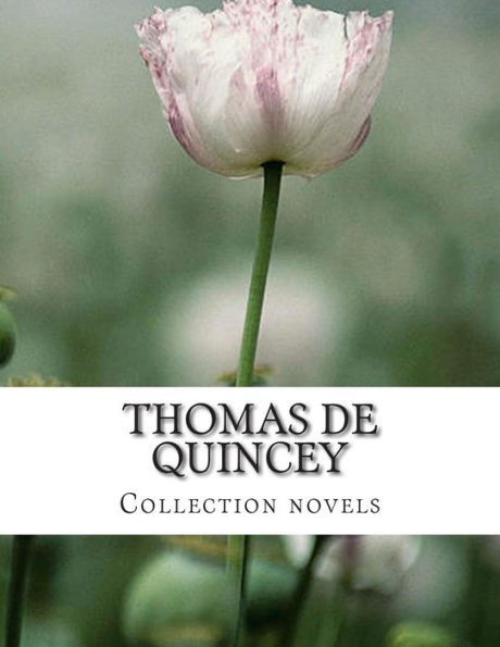 Thomas De Quincey, Collection novels