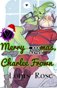 Title: Merry XXXmas, Charlee Frown, Author: Lotus Rose