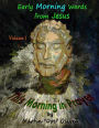 This Morning in Prayer: Volume 1 (ITALIAN VERSION): Early Morning Words from Jesus Christ
