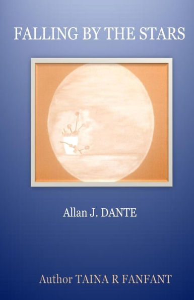 Falling by the stars: Allan J.Dante