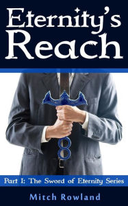 Title: Eternity's Reach, Author: Mitch Rowland