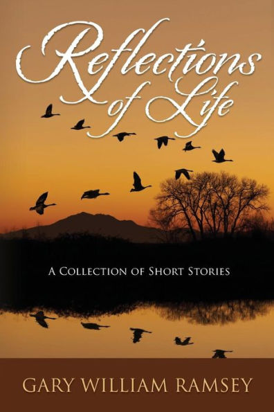 Reflections of Life: A Collection of Short Stories
