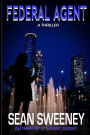 Federal Agent: A Thriller