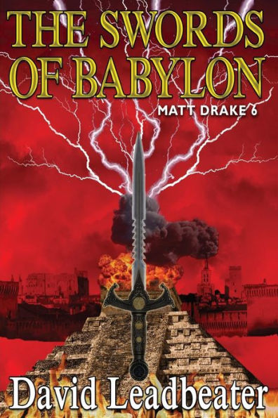 The Swords Of Babylon: (Matt Drake 6)