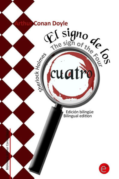 El signo de los cuatro/The Sign of the Four: Edición bilingüe/Bilingual edition