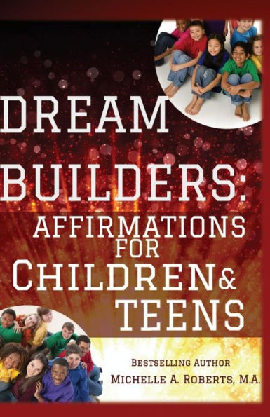Dream Builders: Affirmations for Children and Teens