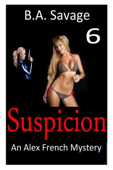 Suspicion: An Alex French Mystery