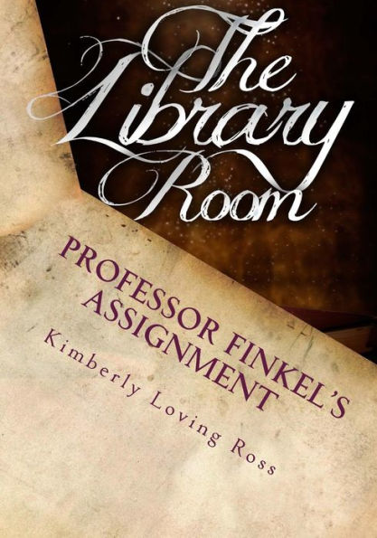Professor Finkel's Assignment: The Interactive Guide to The Library Room