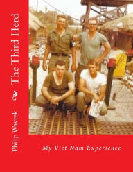 Title: The Third Herd: My Viet Nam Experience, Author: Philip B Wavrek