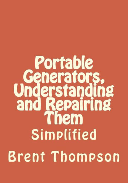 Portable Generators, Understanding and Repairing Them