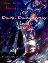 Title: Short Wise Sayings for Dark Dangerous Times (PORTUGUESE VERSION), Author: Diane L Oliver