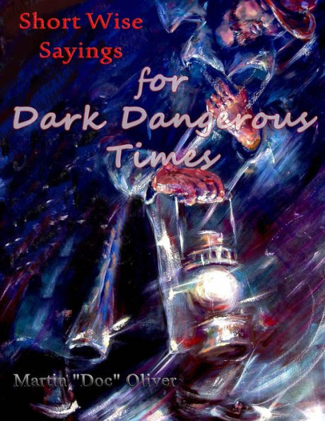 Short Wise Sayings for Dark Dangerous Times (PORTUGUESE VERSION)