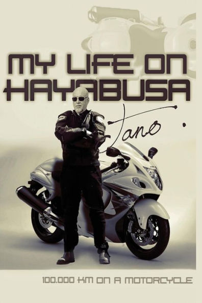 My life on Hayabusa: 100.000 km on a motorcycle