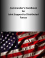 Commander's Handbook for Joint Support to Distributed Forces